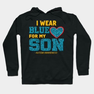 I Wear Blue For My Son Autism Awareness Month Hoodie